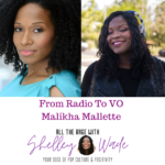 Podcast: From Radio To Voice Over – Malikha Mallette