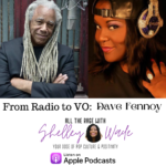 Podcast: From Radio To Voice Over – Dave Fennoy