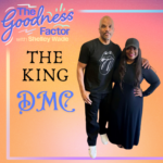 DMC of Run-DMC Visits “The Goodness Factor” Podcast