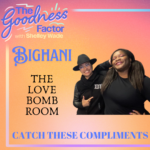 Bighani Shares How Showering Us With Compliments in The Love Bomb Room Helped Us Cope During The Height of the Pandemic