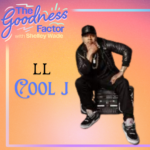 LL Cool J Visits The Goodness Factor with Shelley Wade